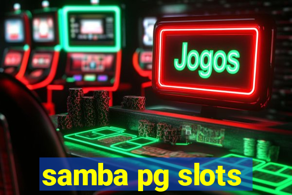 samba pg slots